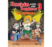 Rockin with the Bolders 3: The Fireball