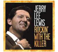 Jerry Lee Lewis – Rockin' With The Killer – Édition importée (True North)