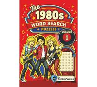 Rockin Word Search Puzzles Featuring 1980's Hits (Volume 1): Inspired by Hit Music Songs of the 1980’s, Hair Band Rock, Metal, Pop, Early Hip Hop and ... Book... Great for Holidays and Birthdays