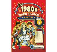 Rockin Word Search Puzzles Featuring 1980's Hits (Volume 2): Inspired by Hit Music Songs of the 1980’s, Hair Band Rock, Metal, Pop, Early Hip Hop and ... Book... Great for Holidays and Birthdays