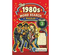 Rockin Word Search Puzzles Featuring 1980's Hits (Volume 3): Inspired by Hit Music Songs of the 1980’s, Hair Band Rock, Metal, Pop, Early Hip Hop and ... Book... Great for Holidays and Birthdays