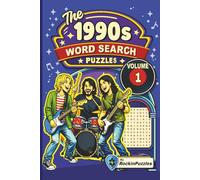 Rockin Word Search Puzzles Featuring 1990’s Hits (Volume 1): Inspired by Hit Music Songs of the 1990’s, Grunge, Alternative Rock, Hip Hop, Pop, R&B, ... + 1 Coloring Book... Great for Holidays