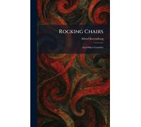 Rocking Chairs: And Other Comedies