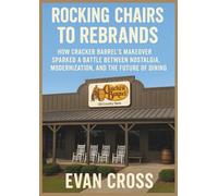 ROCKING CHAIRS TO REBRANDS: HOW CRACKER BARREL’S MAKEOVER SPARKED A BATTLE BETWEEN NOSTALGIA, MODERNIZATION, AND THE FUTURE OF DINING