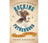 Rocking Fatherhood (Paperback) Chris Kornelis, Duff Mckagan (Auteur)
