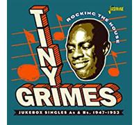 Tiny Grimes – Rocking the House: Jukebox Singles As & Bs 1947-1953 – CD