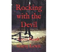 Rocking With The Devil: Cross Roads