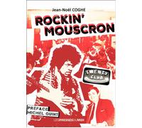 Rockin'mouscron - Jean-Noël Coghe - Presses Du Midi - broché - Monographie