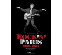 Rock'n Paris 1956-1965 - Philippe Lombard - Parigramme Eds - broché - Guide