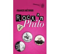 Rock'n philo Volume 2 - Francis Métivier - J'ai Lu - Poche - Manuel