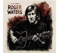 Roger Waters – Roger Waters – The Rock n'Roots Of
