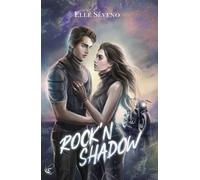 Rock'n Shadow - Elle Séveno - CyPLoG - broché - Roman