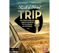 Rock'n'Road Trip: 1 000 chansons de l'Alabama au Wyoming