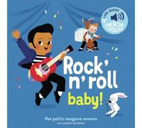 Rock'n'roll baby – Mes petits imagiers sonores – Dès 1 an