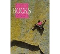 Rocks around the world escalade autour du monde: - TRADUIT DE L'ALLEMAND 151 PHOTOGRAPHIES