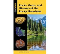 Rocks, Gems, and Minerals of the Rocky Mountains