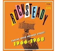 Rocksteady: Taking Over Orange Street 1966-1968