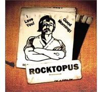Rocktopus - I Love You Good Morning