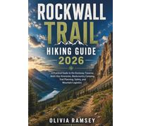 ROCKWALL TRAIL HIKING GUIDE 2026: A Practical Guide to the Kootenay Traverse, Multi-Day Itineraries, Backcountry Camping, Trail Planning, Safety, and Mountain Logistics