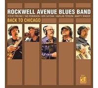 Rockwell Avenue Blues Band - Back To Chicago [Cd]
