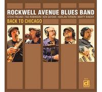 Rockwell Avenue Blues Band Back to Chicago (CD) Album