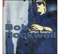 Rockwell, Bob - After Hours Vol. 1