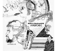 Rockwell III, Robert / Lyle, Bobby - Androids [VINYL]