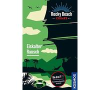 Rocky Beach Crimes. Eiskalter Rausch: Kommissar Reynolds ermittelt