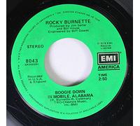 Rocky Burnette - Rocky Burnette 45 RPM Boogie Down in Mobile, Alabama / Tired of Toein' The Line
