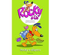 ROCKY & CIE TOME 9 : ROCKY A DISPARU