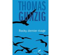 Rocky, dernier rivage - Thomas Gunzig - Au diable vauvert - broché - Roman