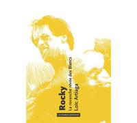 Rocky La revanche rêvée des Blancs - Loïc Artiaga - Amsterdam Eds - broché - Essai