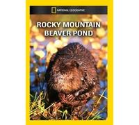 National Geographic – Rocky Mountain Beaver Pond