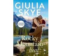 Rocky Mountain Heat (Large Print Hardback)