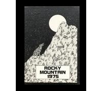 Rocky Mountain High School - 1975 Yearbook | Official Classmates® Premium Reprint | Authentic Archival Edition | Softcover