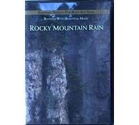 Rocky Mountain Rain - Blended with Beautiful Music