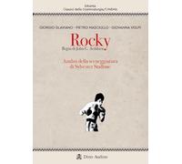 Rocky. Regia di John G. Avildsen. Analisi della sceneggiatura di Sylvester Stallone