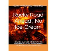 Rocky Road Ahead , No Ice-Cream: HOW YOU CAN MAKE MONEY WITH THE GOVERNMENT EVEN IF YOUR HUSBAND OR WIFE HAS A CRIMINAL RECORD