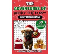 Rocky The Puppy: The Adventures Of Rocky The Puppy Word Search Puzzle Book!!! Rocky Saves Christmas!!!