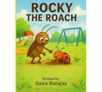 Rocky the Roach: The playground bug no one noticed... until he became a hero