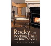 Rocky The Rocking Chair And Other Stories