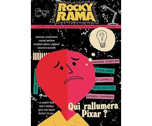 Rockyrama n°31 - Qui rallumera Pixar ?
