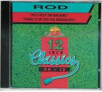 Rod - Just Keep on Walking/Shake It Up