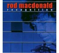 Rod Mac Donald - Recognition [Import]