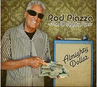 Rod Piazza & Mighty Flyers - Almighty Dollar [Import]