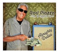 Rod Piazza & The All Mighty Flyers - Almighty Dollar by Rod Piazza & The All Mighty Flyers (2011) Audio CD