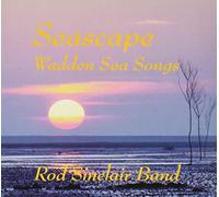 Rod Sinclair Band - Seascape - Wadden Sea Songs