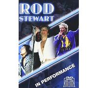 Rod Stewart: In Performance