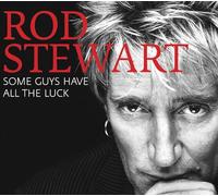 Rod Stewart - Some Guys Have All The Luck [2CD]