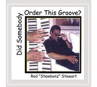 Rod Stewart Stewbonz - Did Somebody Order This Groove